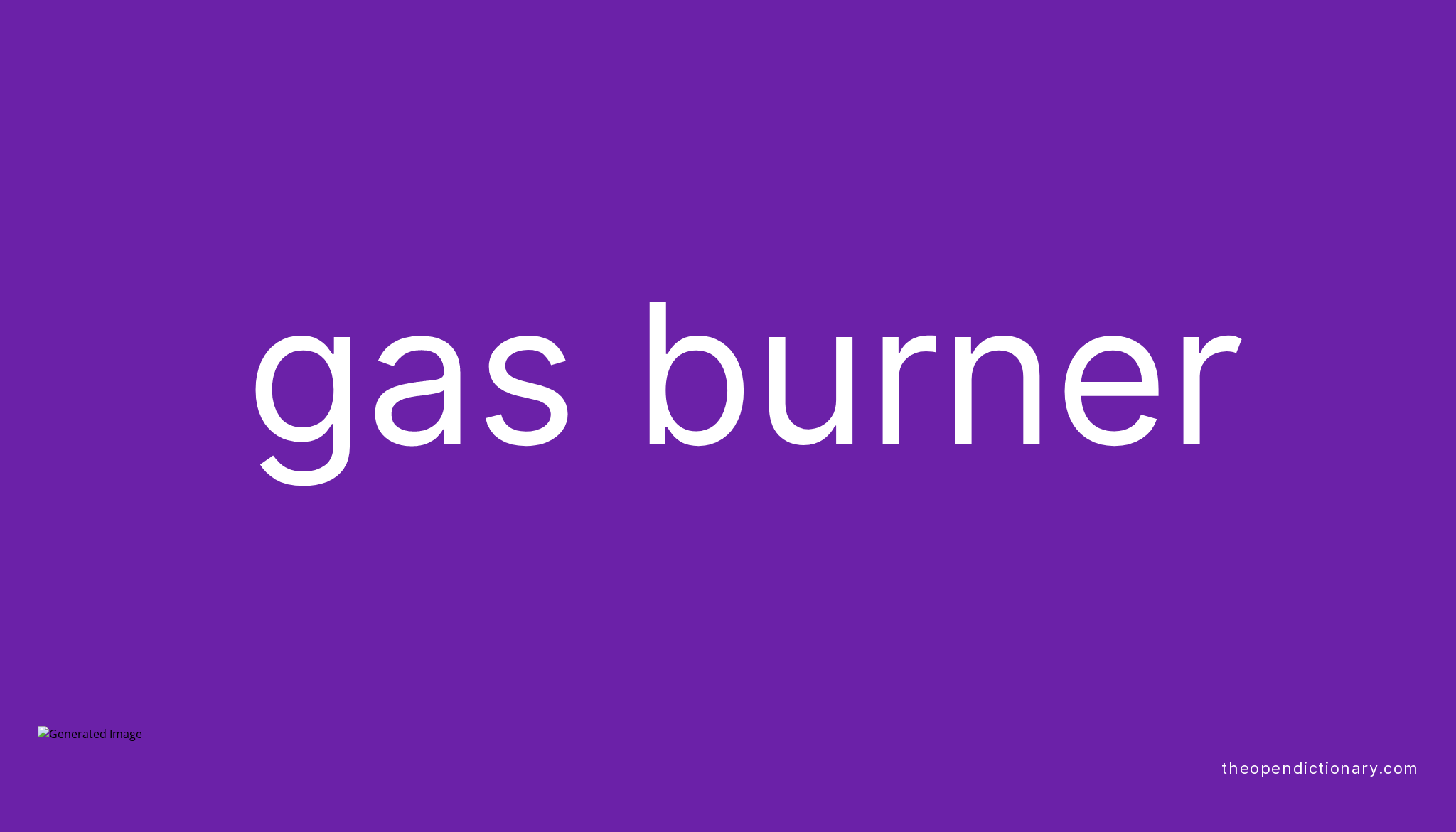 Burners Definition at Leah Steele blog